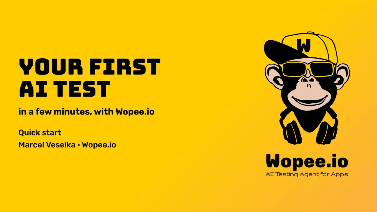 Wopee.io Quick Start: Your First AI Test in 6 Minutes